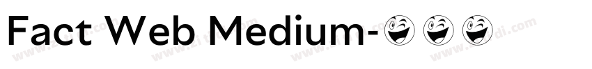 Fact Web Medium字体转换 Fact Web Medium字体转换